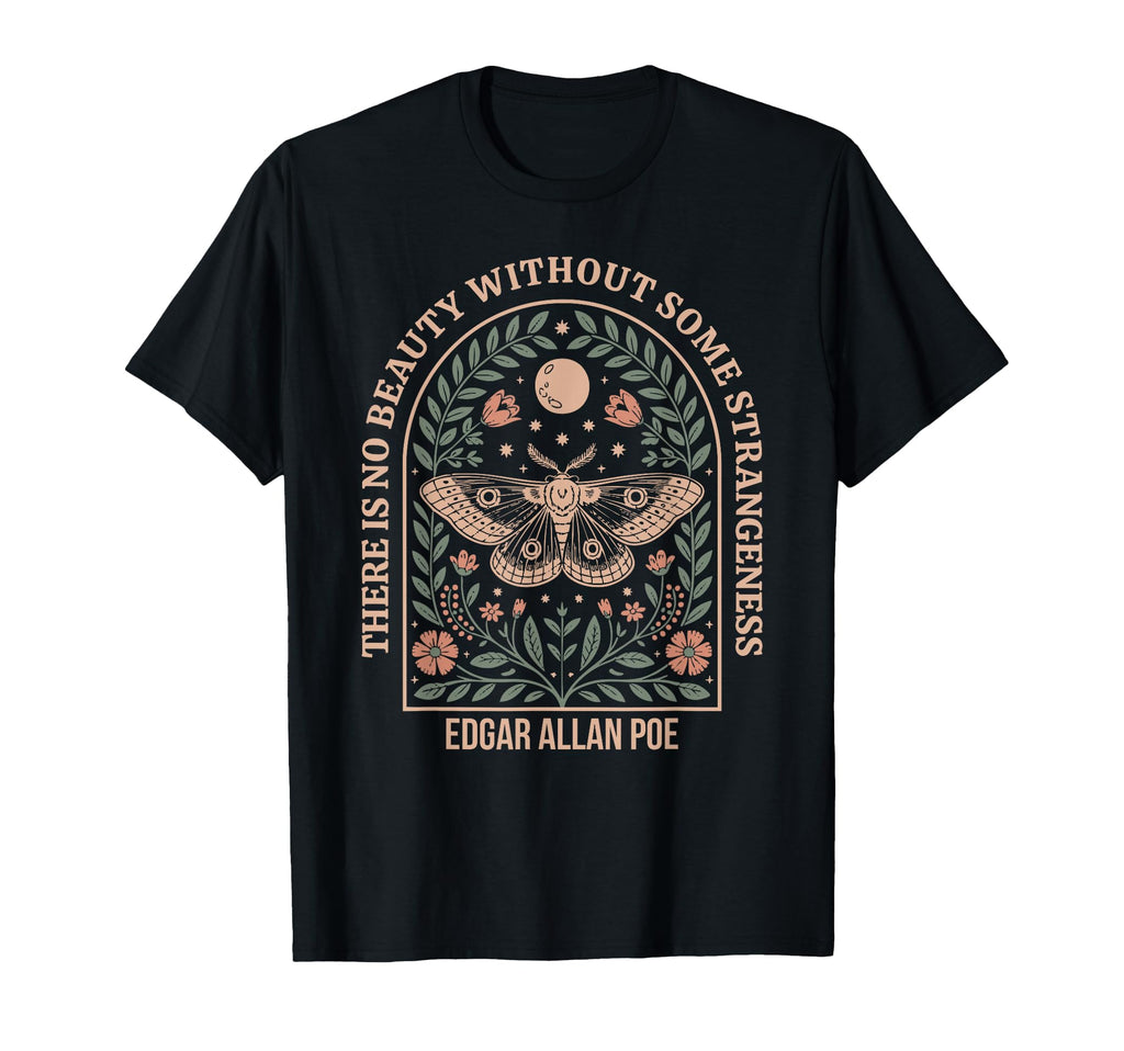 There Is No Beauty Without Strangeness T-Shirt - Unique Graphic Men Women - T-Shirt, Sweatshirt, Hoodie
