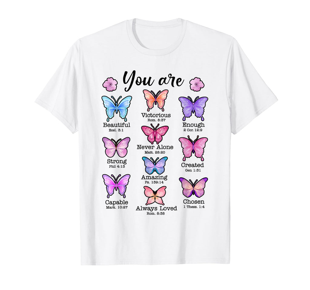 You Are Butterfly Beautiful Christian T-Shirt - Novelty Apparel Men Women - T-Shirt, Sweatshirt, Hoodie