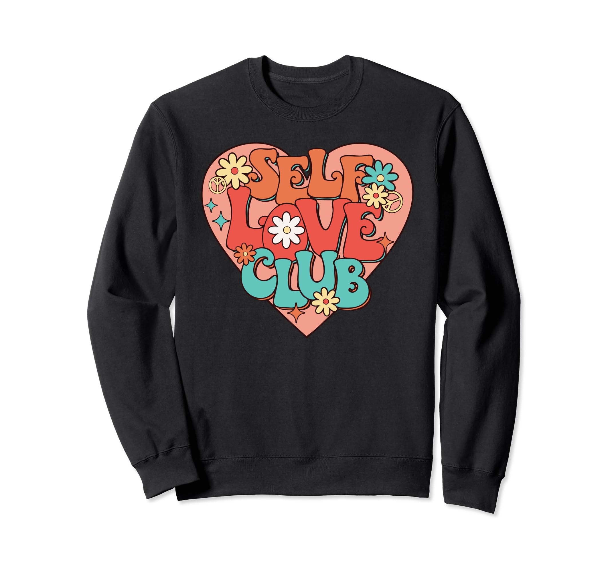 Floral Heart Self Love Club Trendy Sweatshirt - Trendy Graphic for Adults - T-Shirt, Sweatshirt, Hoodie