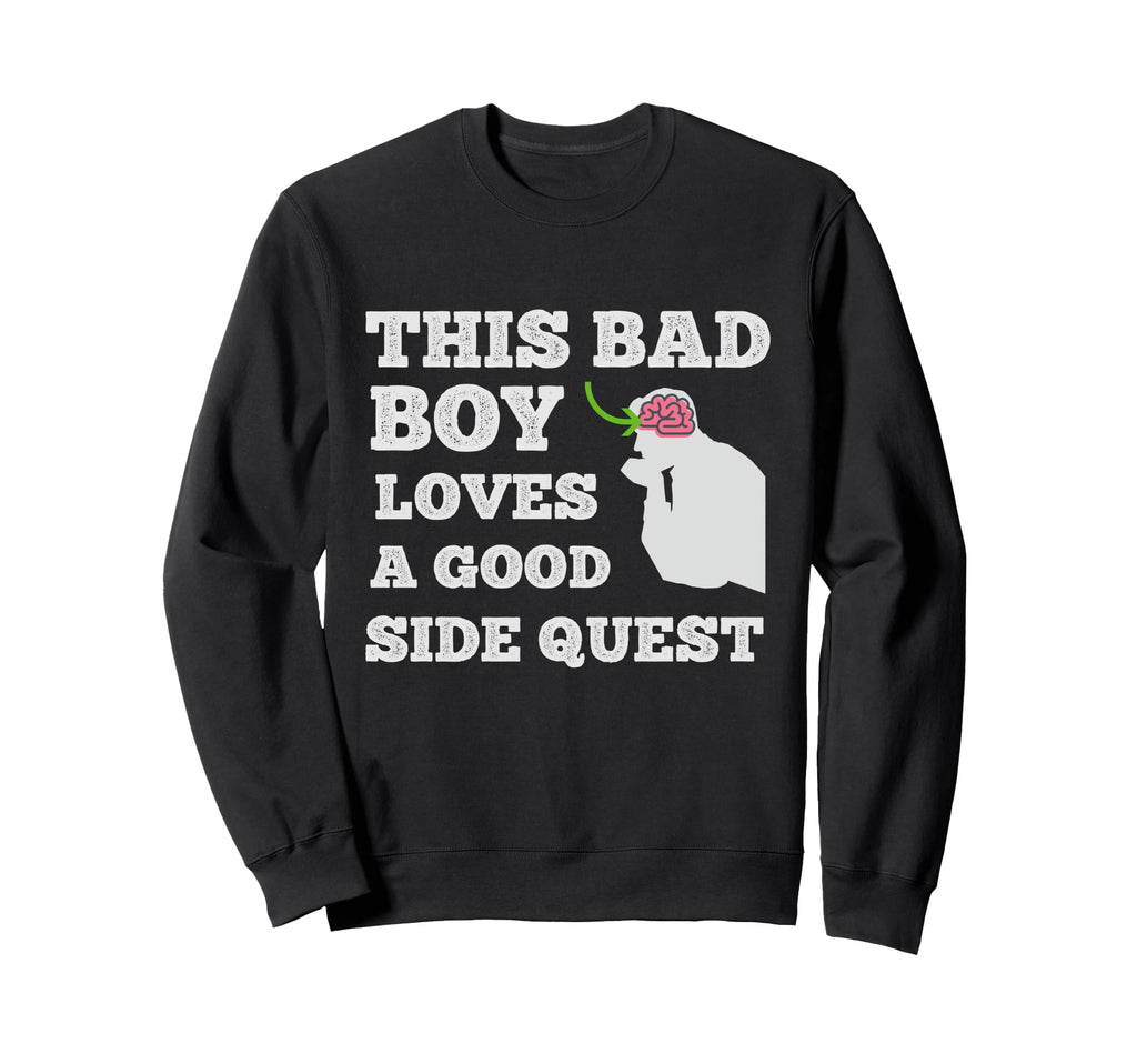 This Bad Loves Good Side Quest Sweatshirt - Aesthetic Graphic Men Women - T-Shirt, Sweatshirt, Hoodie