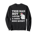 This Bad Loves Good Side Quest Sweatshirt - Aesthetic Graphic Men Women - T-Shirt, Sweatshirt, Hoodie