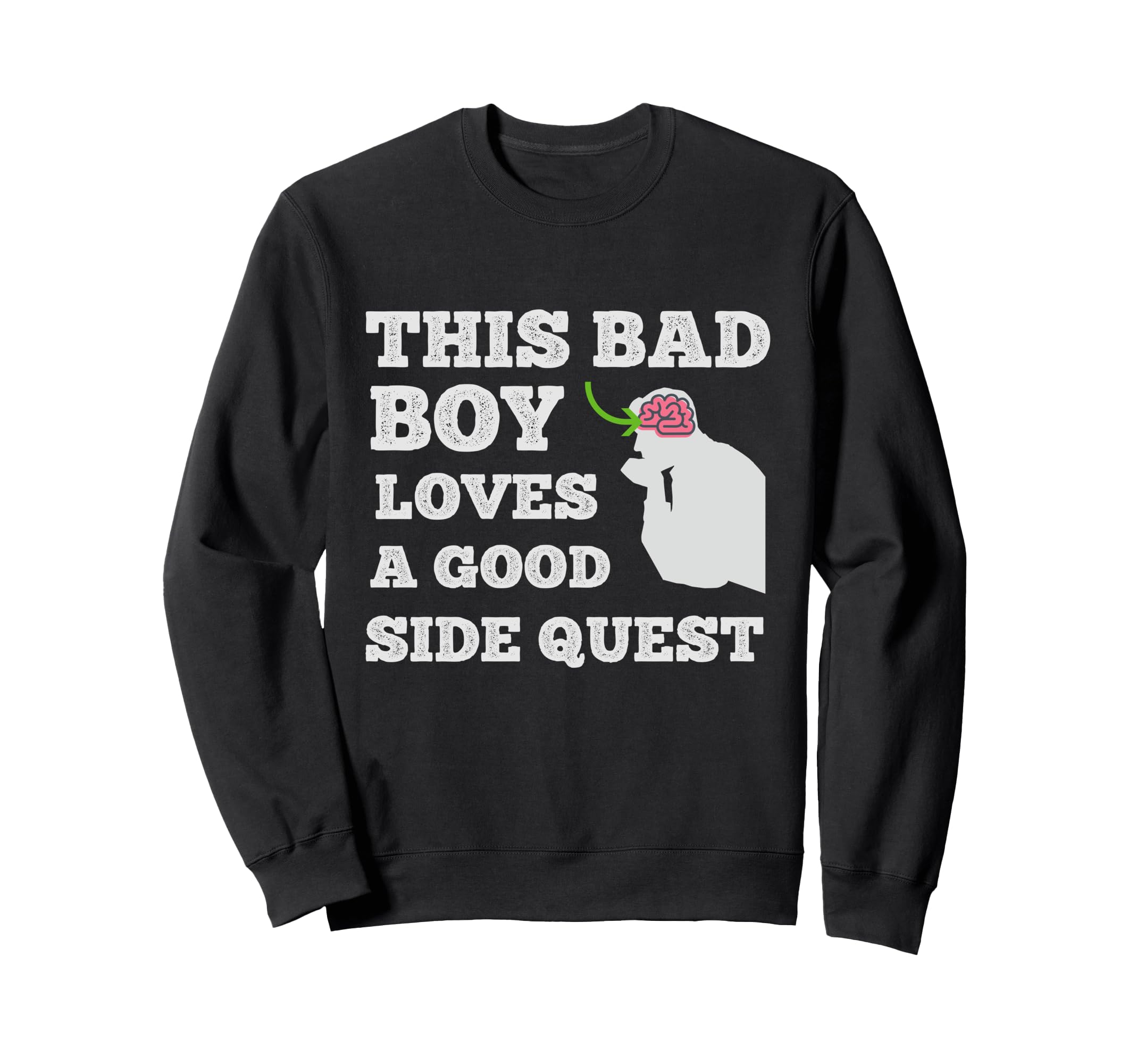 This Bad Loves Good Side Quest Sweatshirt - Aesthetic Graphic Men Women - T-Shirt, Sweatshirt, Hoodie