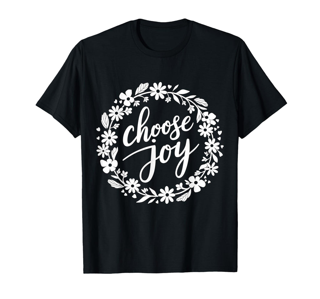 Choose Joy Mental Health Motivational T-Shirt - Minimalist Print Men Women - T-Shirt, Sweatshirt, Hoodie