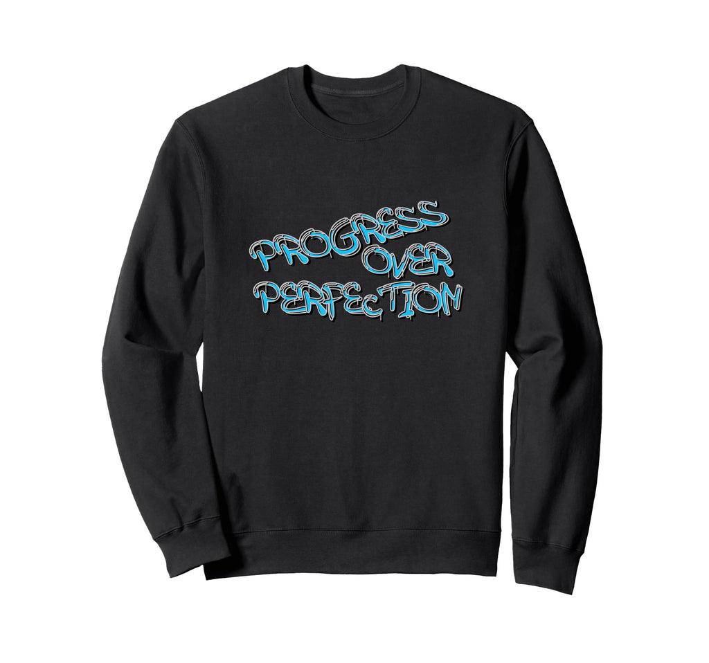 Progress Over Perfection Graffiti Sweatshirt - Graphic Print Unisex - T-Shirt, Sweatshirt, Hoodie