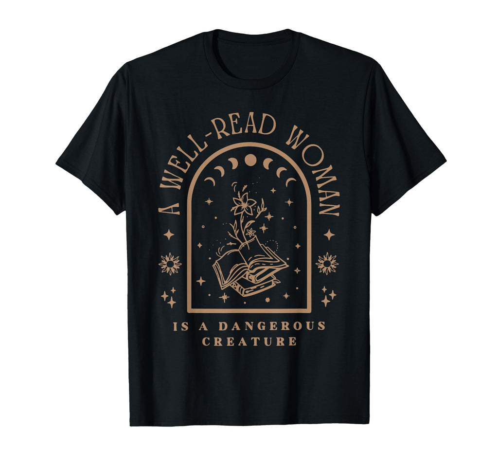 Well Read Is Dangerous Creature T-Shirt - Aesthetic Graphic for Adults - T-Shirt, Sweatshirt, Hoodie