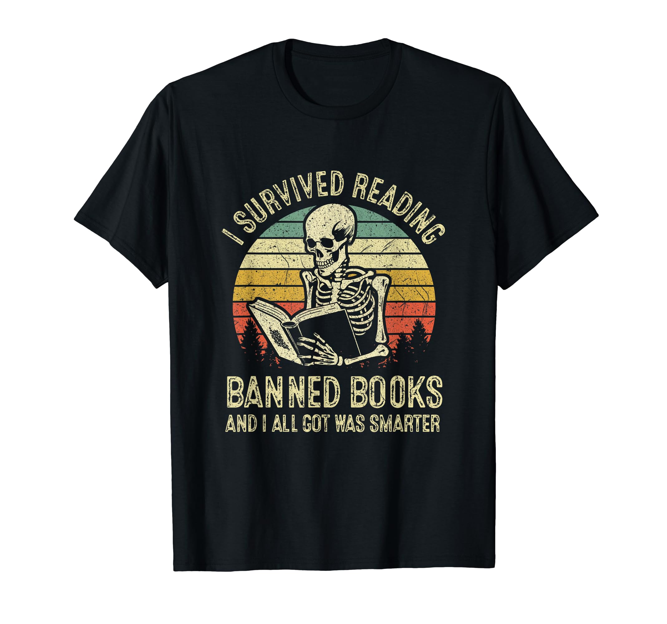 I Survived Reading Banned Books T-Shirt - Fun Novelty Design Men Women - T-Shirt, Sweatshirt, Hoodie
