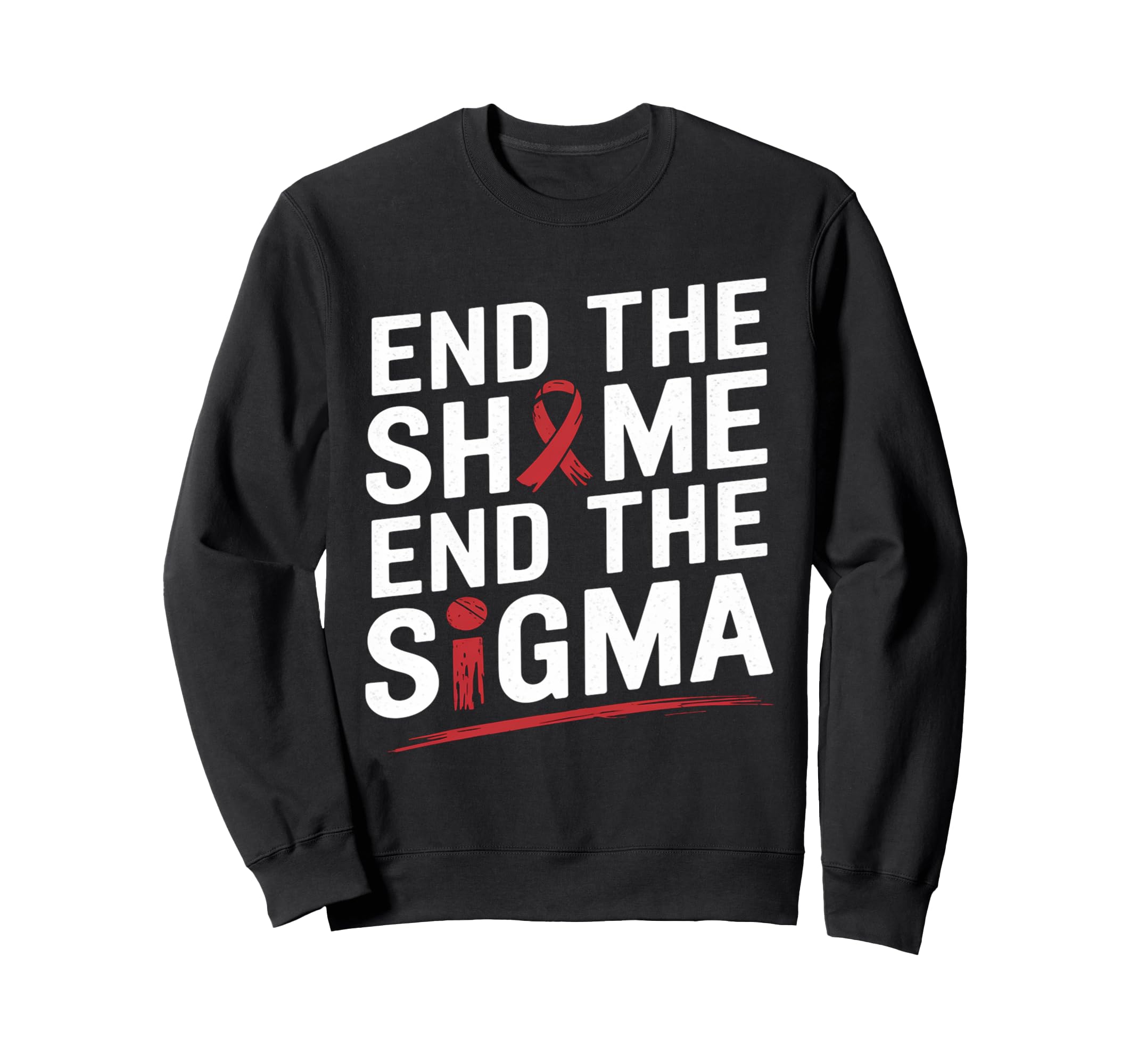 End Shame Stigma Hiv Awareness Sweatshirt - Novelty Apparel Men Women - T-Shirt, Sweatshirt, Hoodie