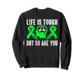 Life Is Tough But So Are You Mental Sweatshirt - Graphic Print Men Women - T-Shirt, Sweatshirt, Hoodie