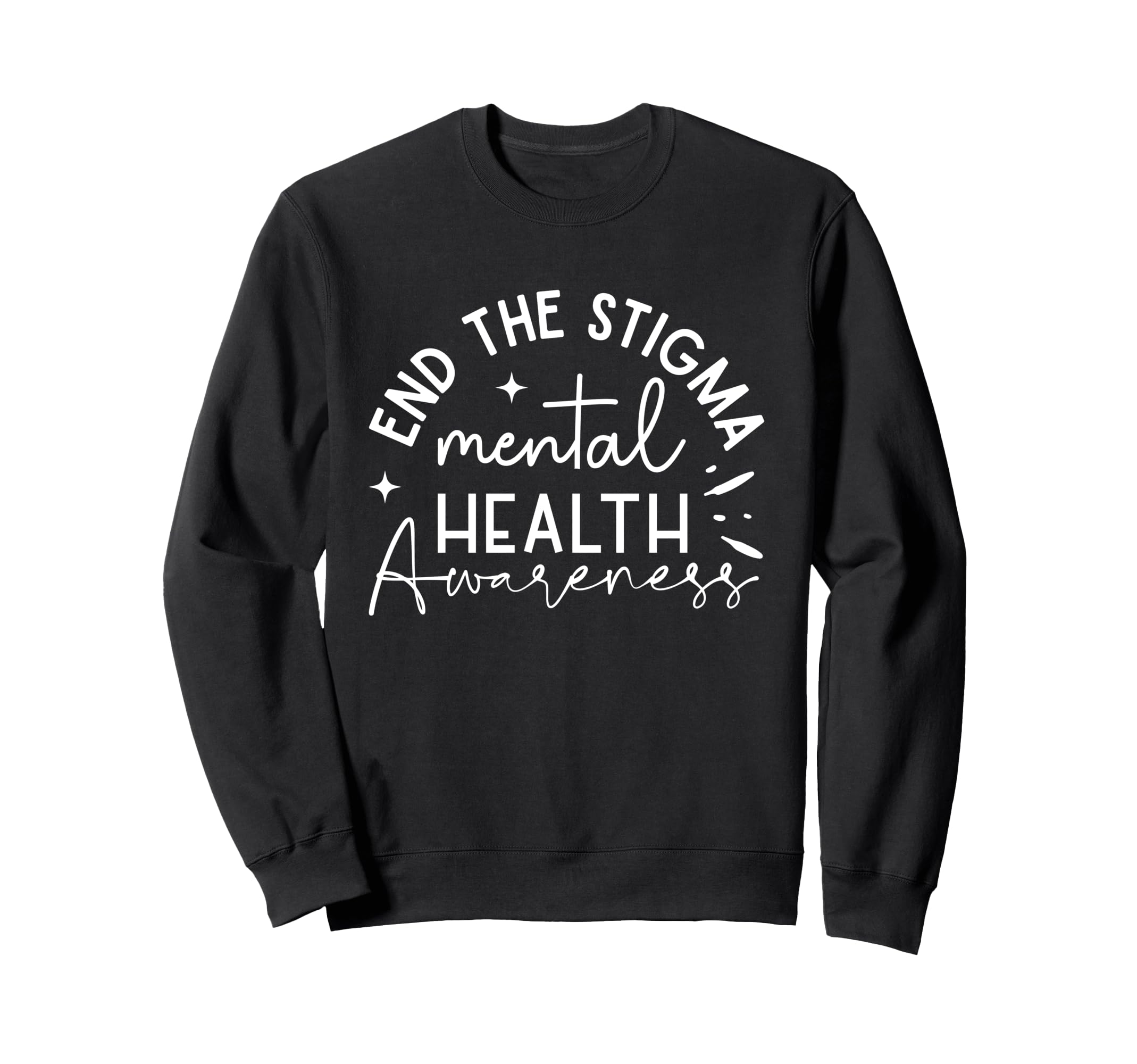 Mental Health Awareness Month End Sweatshirt - Trendy Graphic for Adults - T-Shirt, Sweatshirt, Hoodie