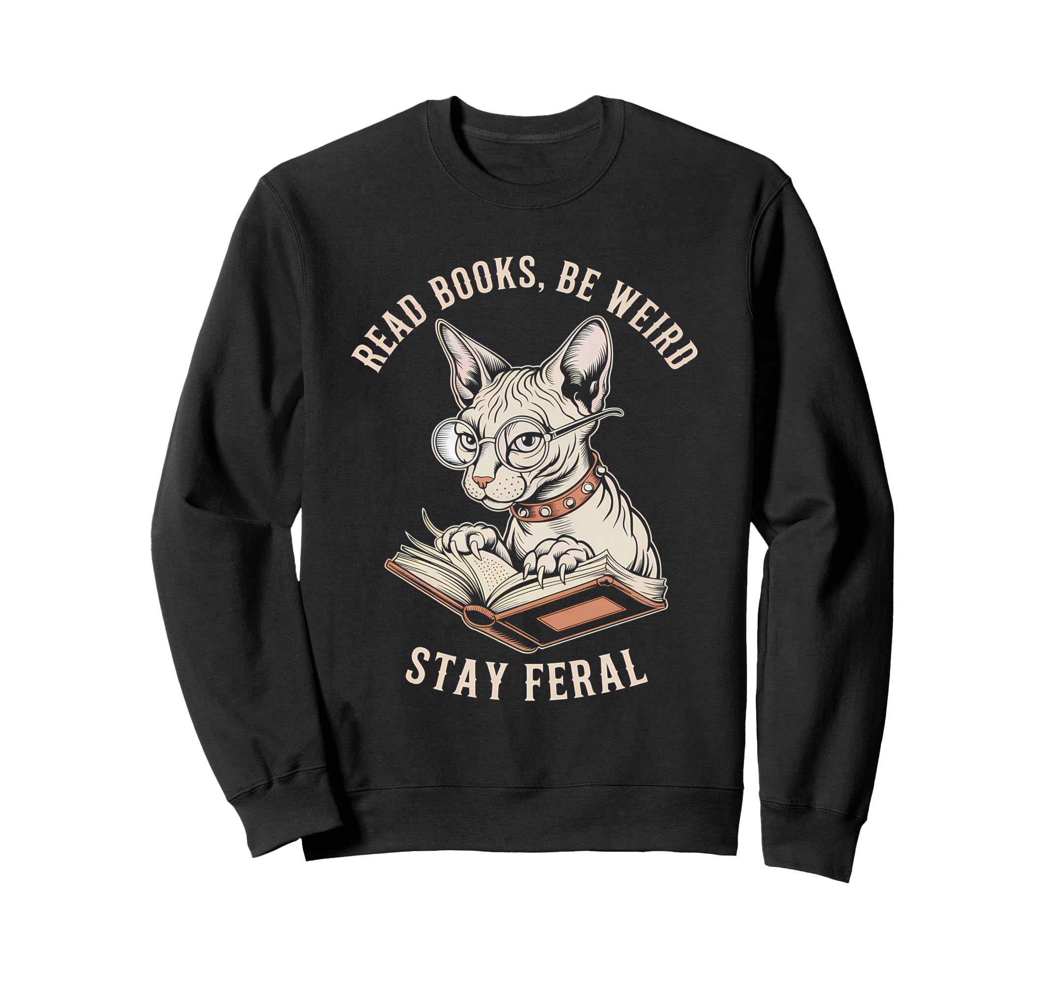 Read Books Be Weird Stay Feral Sweatshirt - Minimalist Print Men Women - T-Shirt, Sweatshirt, Hoodie