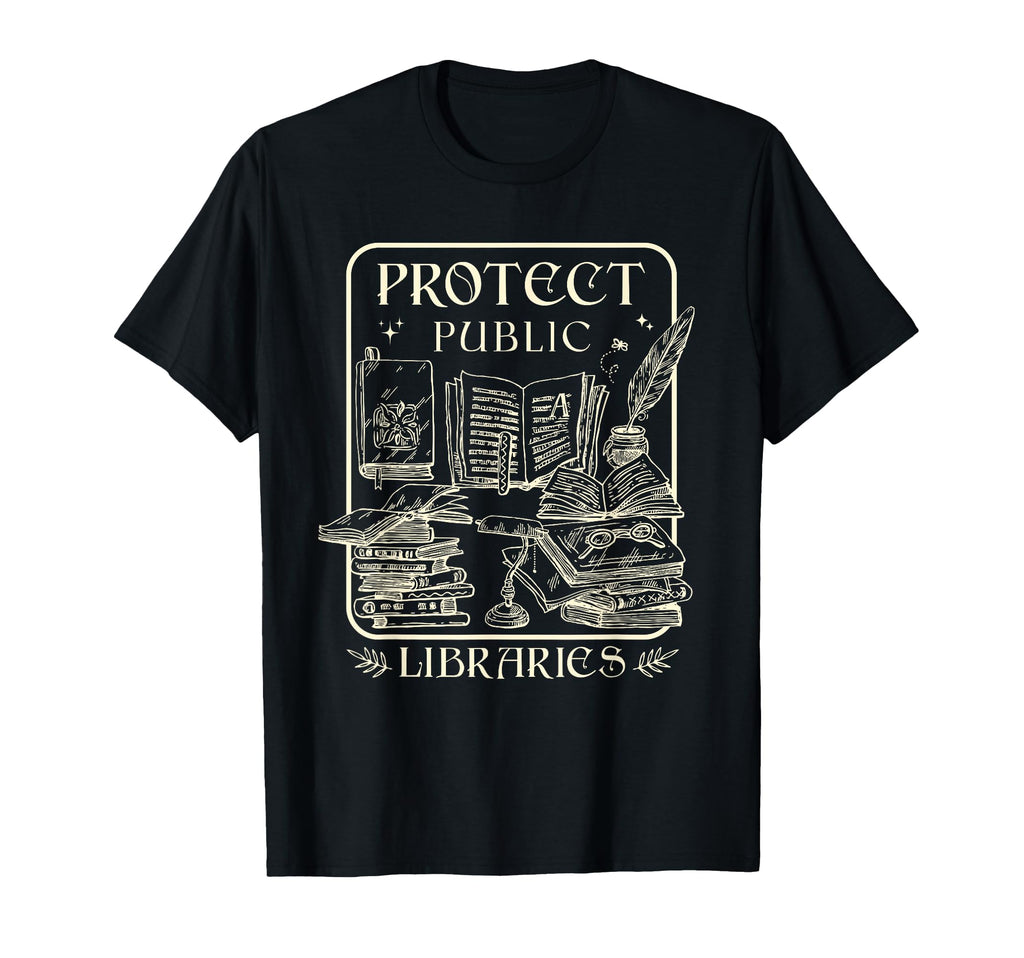 Protect Public Libraries T-Shirt - Casual Everyday Wear Men Women - T-Shirt, Sweatshirt, Hoodie