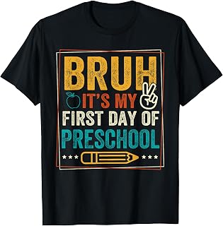Bruh It's My First Day of Preschool Back to School Boys Kids T-Shirt Unisex T-shirt, Sweatshirt, Hoodie, Long Sleeve Tee - T-Shirt, Sweatshirt, Hoodie