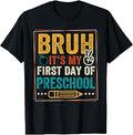 Bruh It's My First Day of Preschool Back to School Boys Kids T-Shirt Unisex T-shirt, Sweatshirt, Hoodie, Long Sleeve Tee - T-Shirt, Sweatshirt, Hoodie
