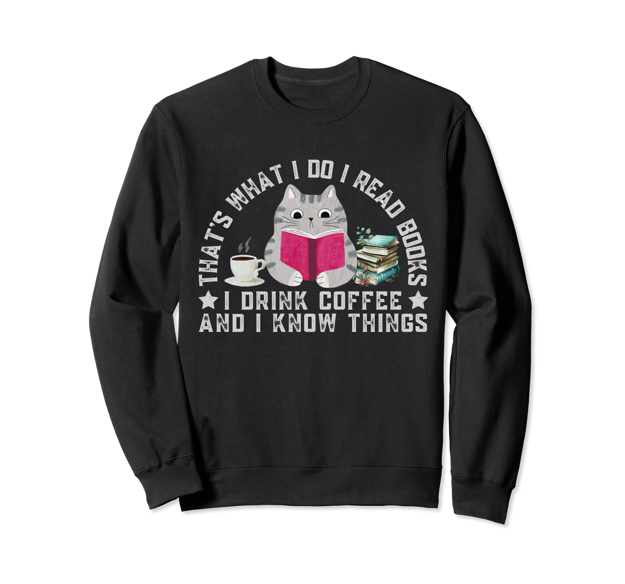 Thats What I Do I Read Books I Sweatshirt - Minimalist Print Men Women - T-Shirt, Sweatshirt, Hoodie