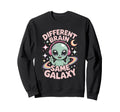 Neurodiverse Different Brain Sweatshirt - Aesthetic Graphic for Adults - T-Shirt, Sweatshirt, Hoodie