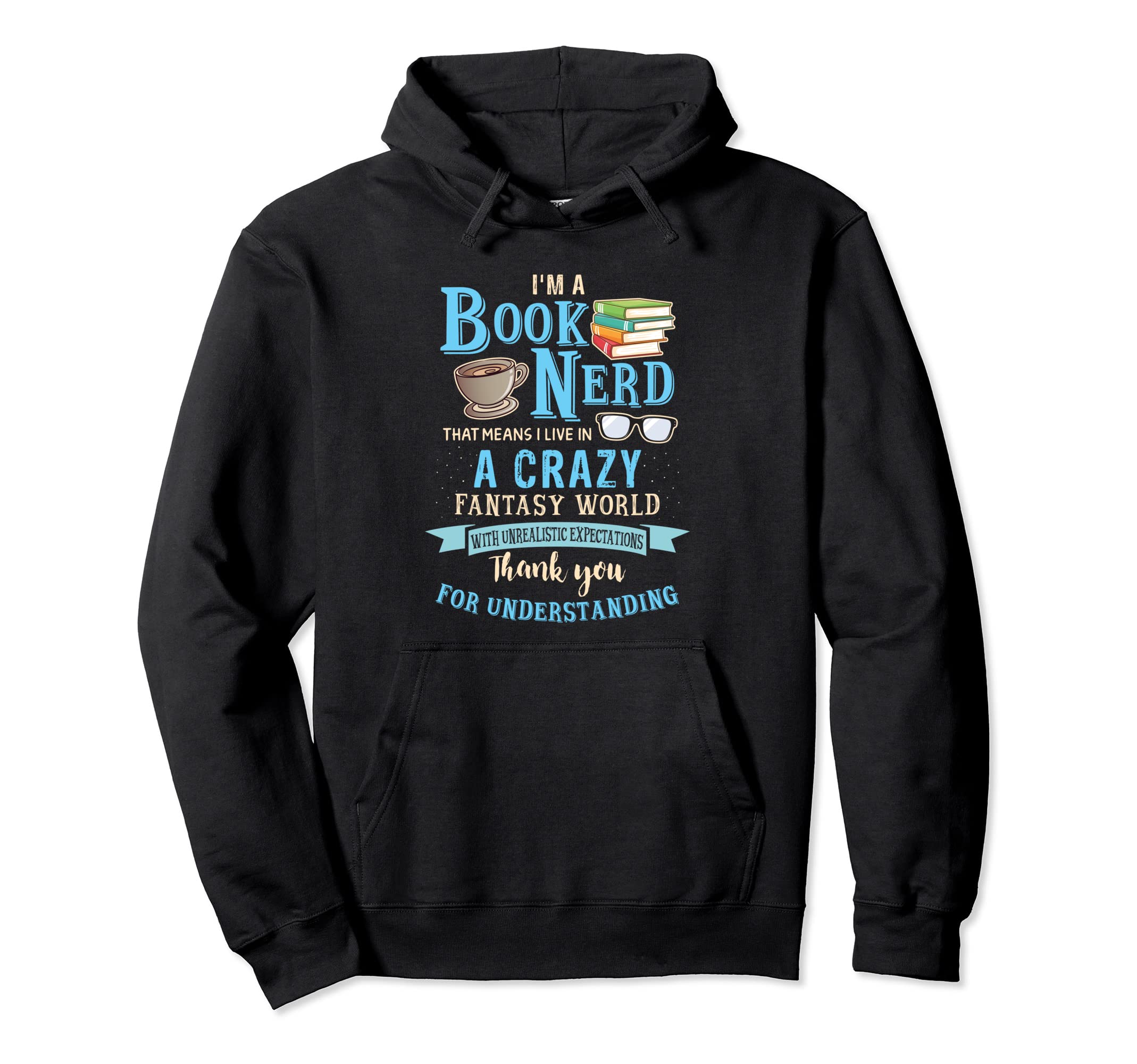 Book Lover Nerd Reading Glasses Story Hoodie - Trendy Graphic Men Women - T-Shirt, Sweatshirt, Hoodie