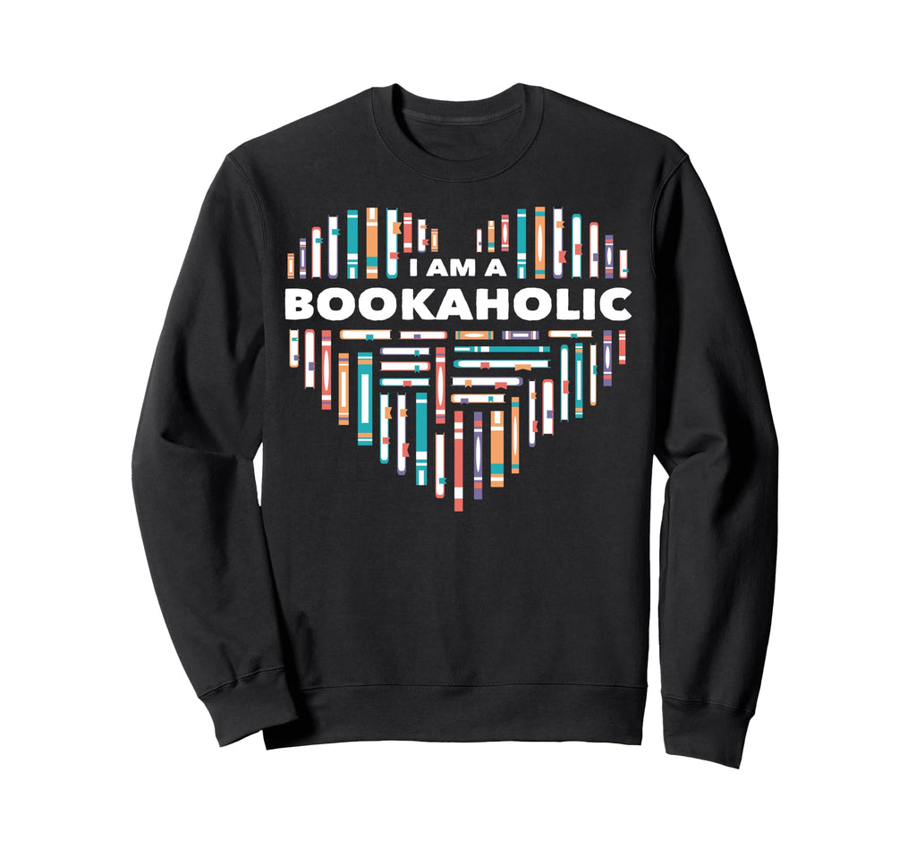 Book Nerd Literature I Bookaholic Sweatshirt - Custom Art Print for Adults - T-Shirt, Sweatshirt, Hoodie