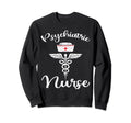 Psychiatric Nurse Rn Mental Health Sweatshirt - Streetwear Style Men Women - T-Shirt, Sweatshirt, Hoodie