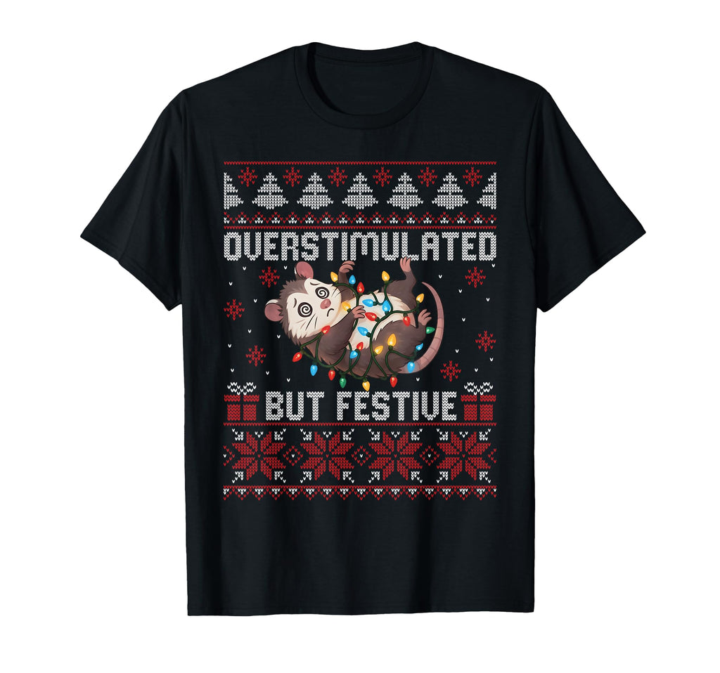 Overstimulated But Festive Possum Ugly T-Shirt - Minimalist Print Unisex - T-Shirt, Sweatshirt, Hoodie