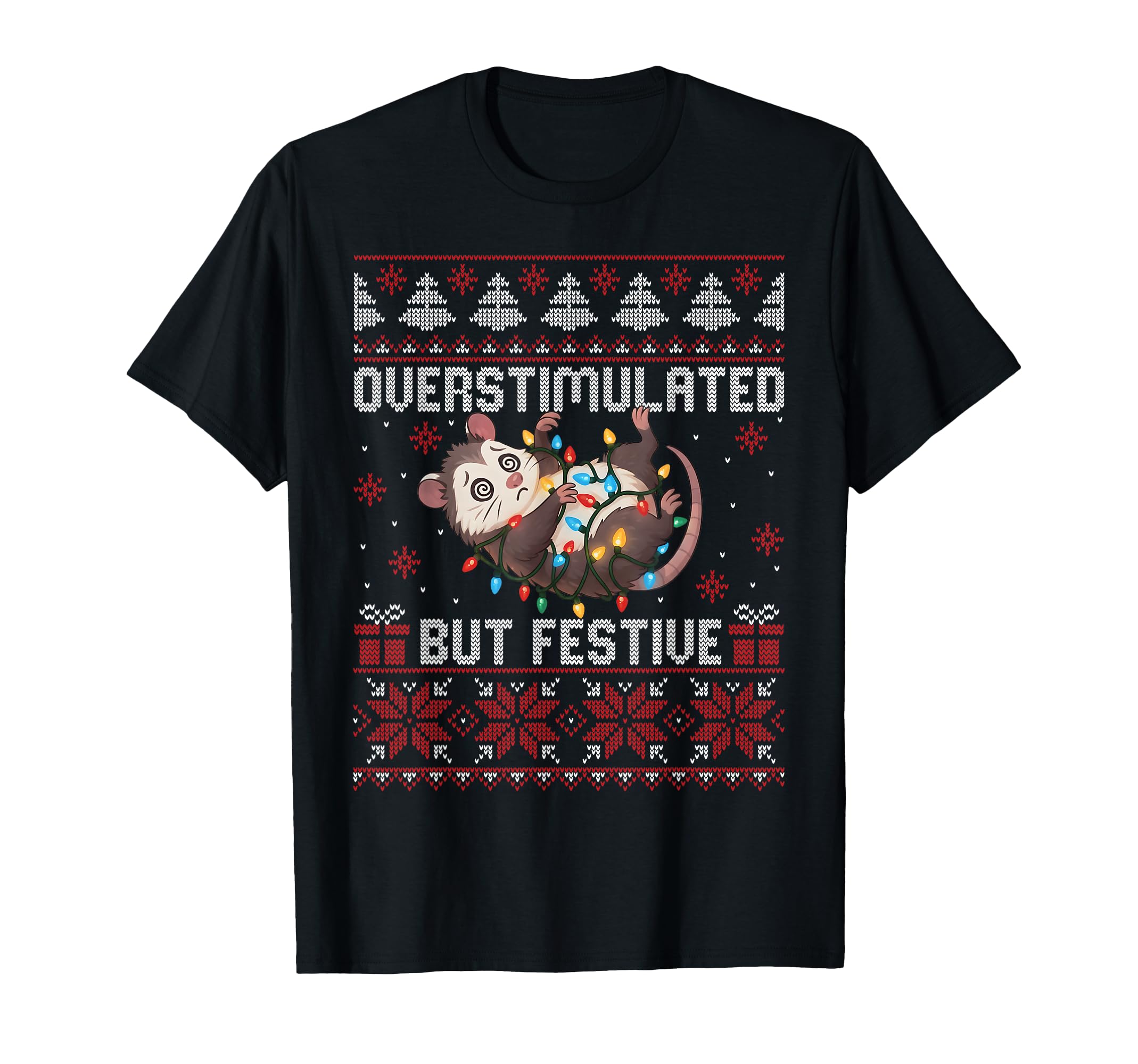 Overstimulated But Festive Possum Ugly T-Shirt - Minimalist Print Unisex - T-Shirt, Sweatshirt, Hoodie