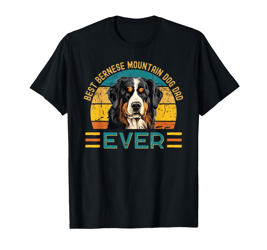 Best Bernese Mountain Dog Dad Ever T-Shirt - Aesthetic Graphic Unisex - T-Shirt, Sweatshirt, Hoodie