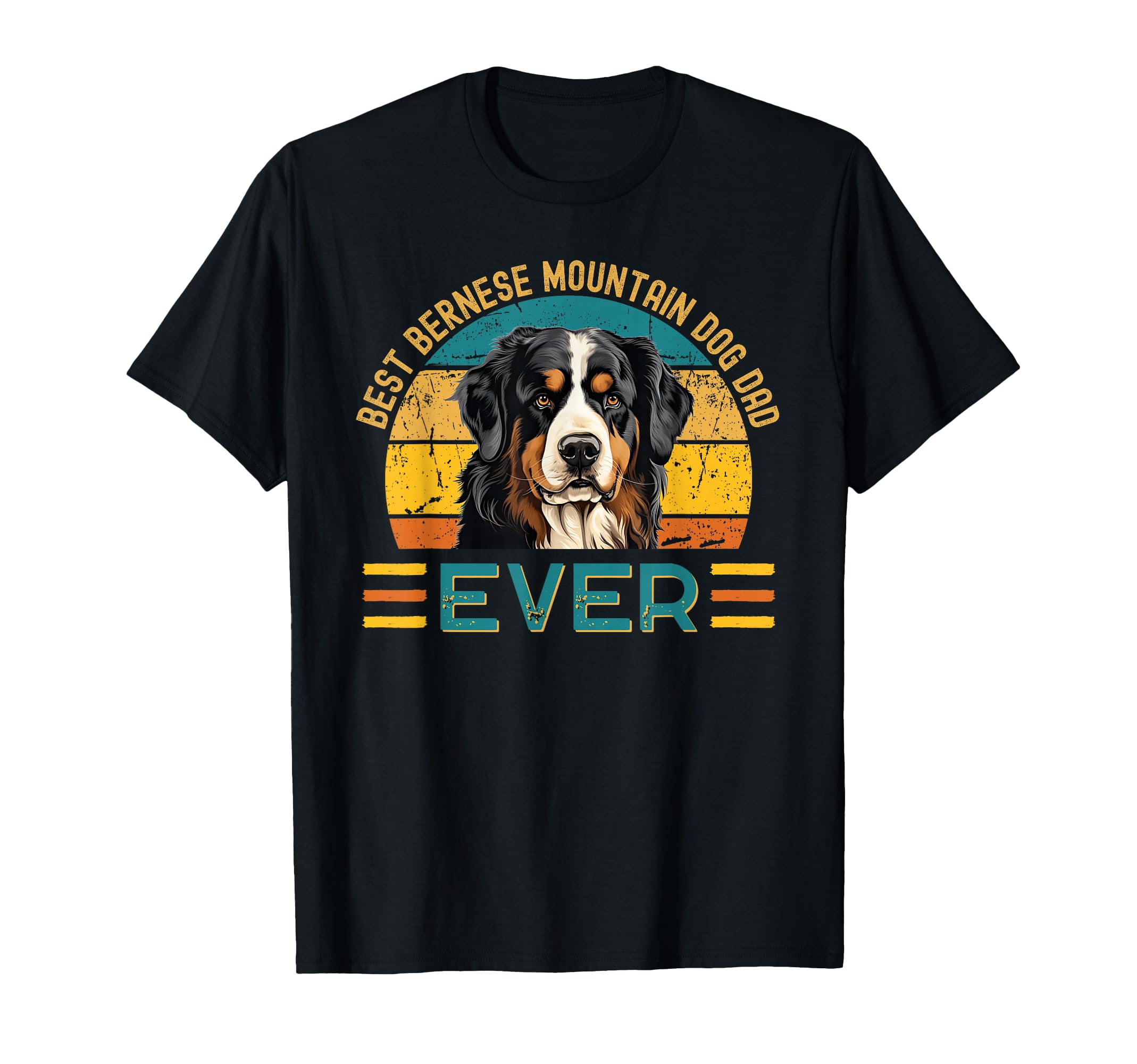 Best Bernese Mountain Dog Dad Ever T-Shirt - Aesthetic Graphic Unisex - T-Shirt, Sweatshirt, Hoodie