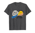 One Happy Dude Born Serious Choosing Joy T-Shirt - Custom Art Print Unisex - T-Shirt, Sweatshirt, Hoodie