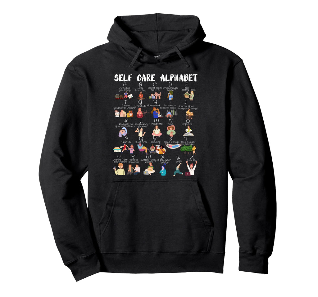 Self Care Alphabet Modern Female Version Hoodie - Trendy Graphic Unisex - T-Shirt, Sweatshirt, Hoodie