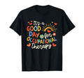 Its Good Day Occupational Groovy T-Shirt - Trendy Graphic Men Women - T-Shirt, Sweatshirt, Hoodie