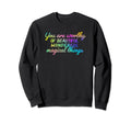 Rainbow Worthy Self Care Sweatshirt - Unique Graphic Men Women - T-Shirt, Sweatshirt, Hoodie