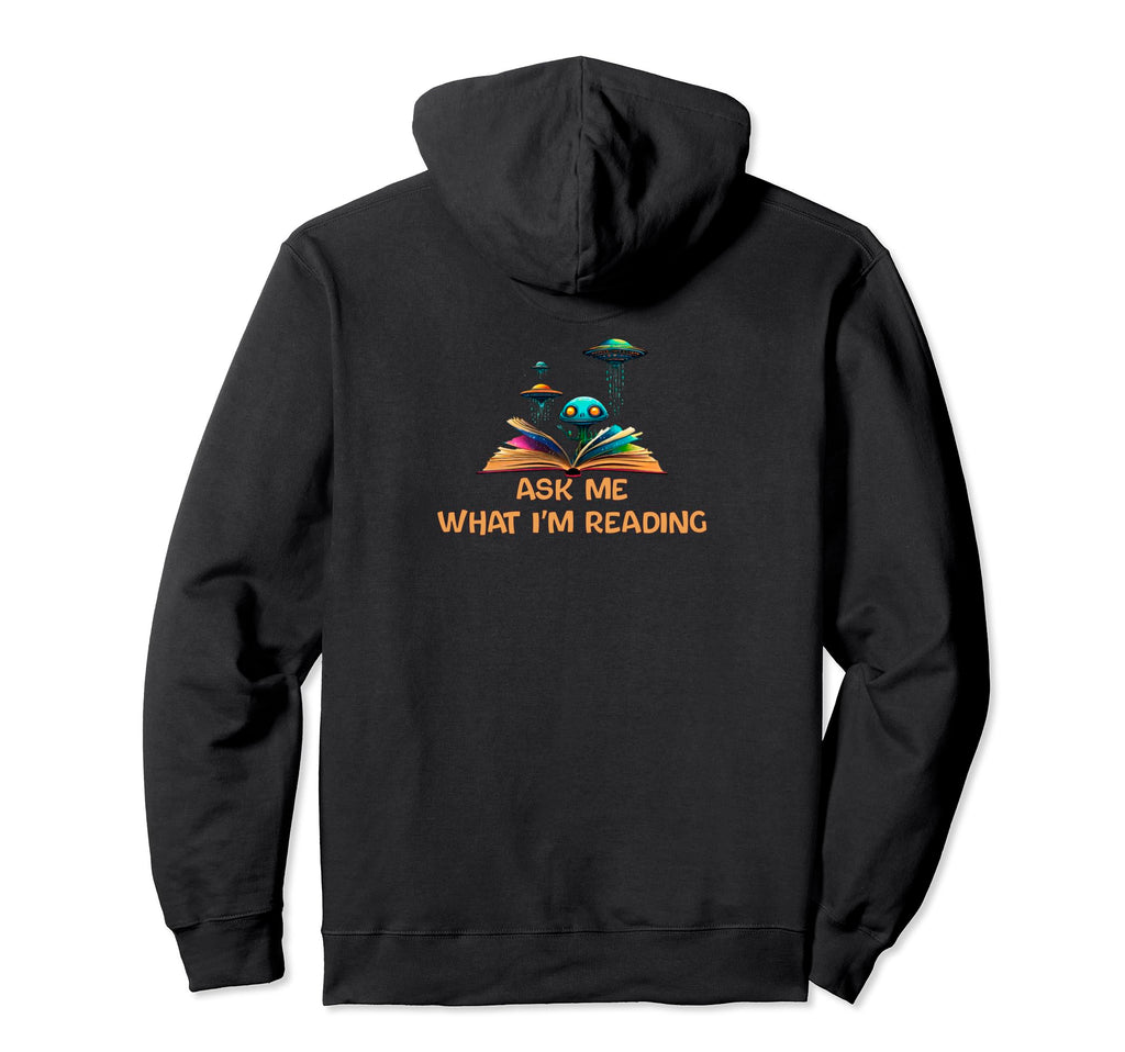 Ask Me What Im Reading Book Worm Hoodie - Graphic Print Unisex - T-Shirt, Sweatshirt, Hoodie