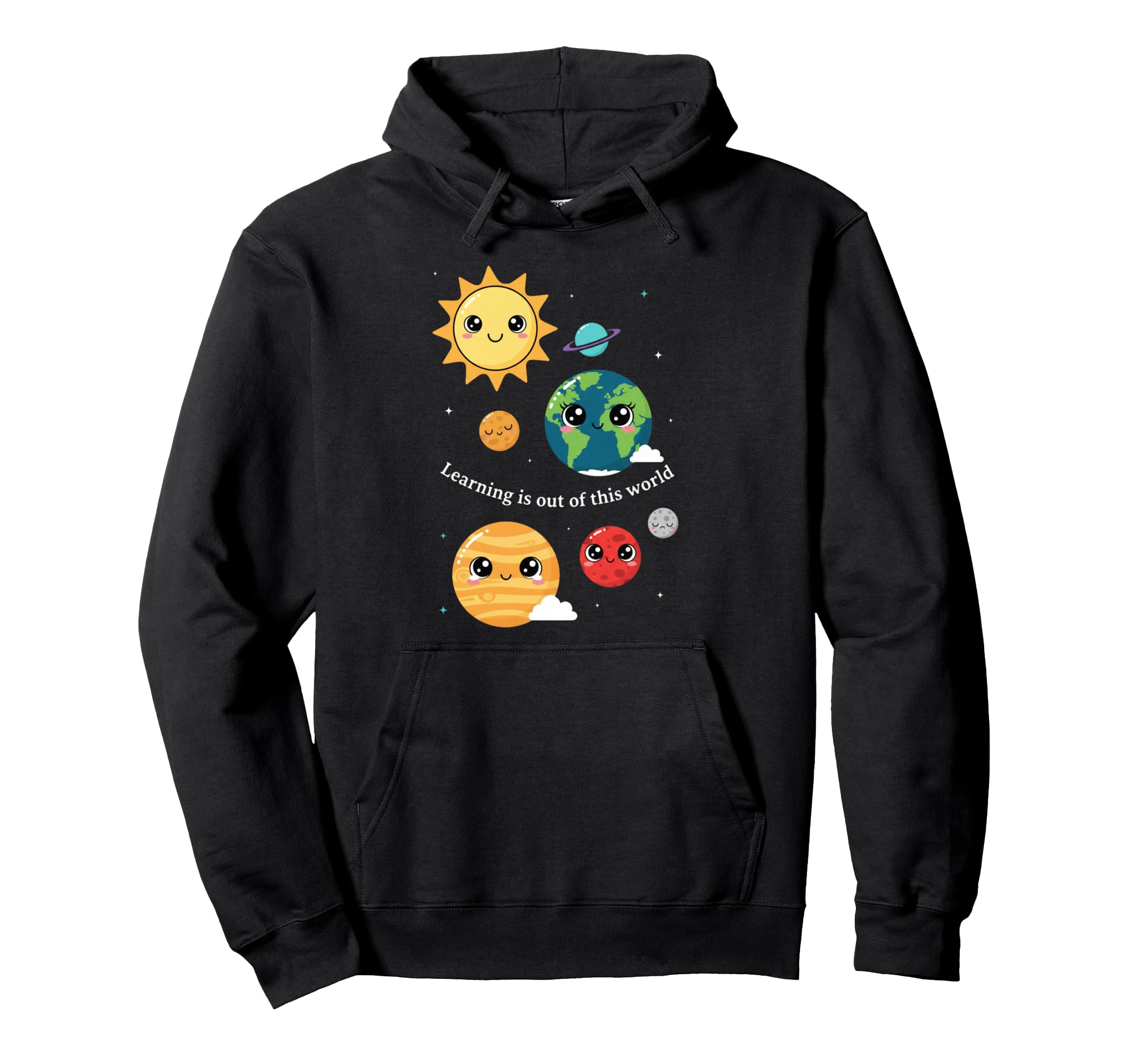Learning Is Out This World Space Hoodie - Custom Art Print Men Women - T-Shirt, Sweatshirt, Hoodie