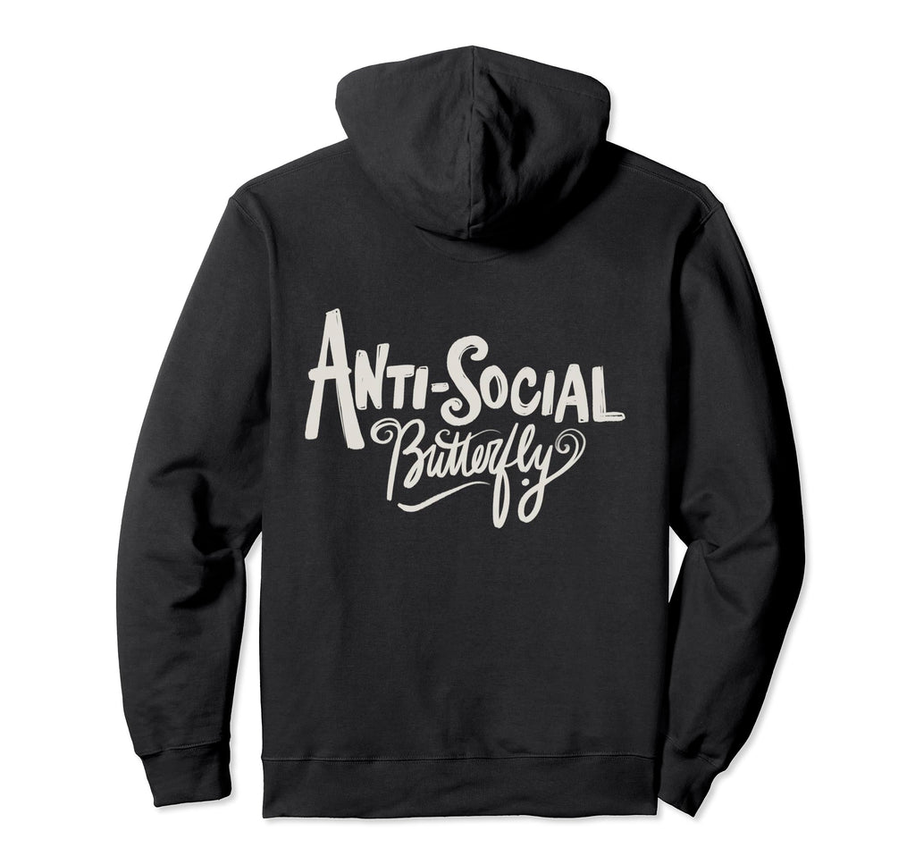 Anti Social Butterfly Hoodie - Casual Everyday Wear Men Women - T-Shirt, Sweatshirt, Hoodie