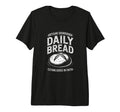 Daily Bread Artisan Sourdough T-Shirt - Novelty Apparel for Adults - T-Shirt, Sweatshirt, Hoodie