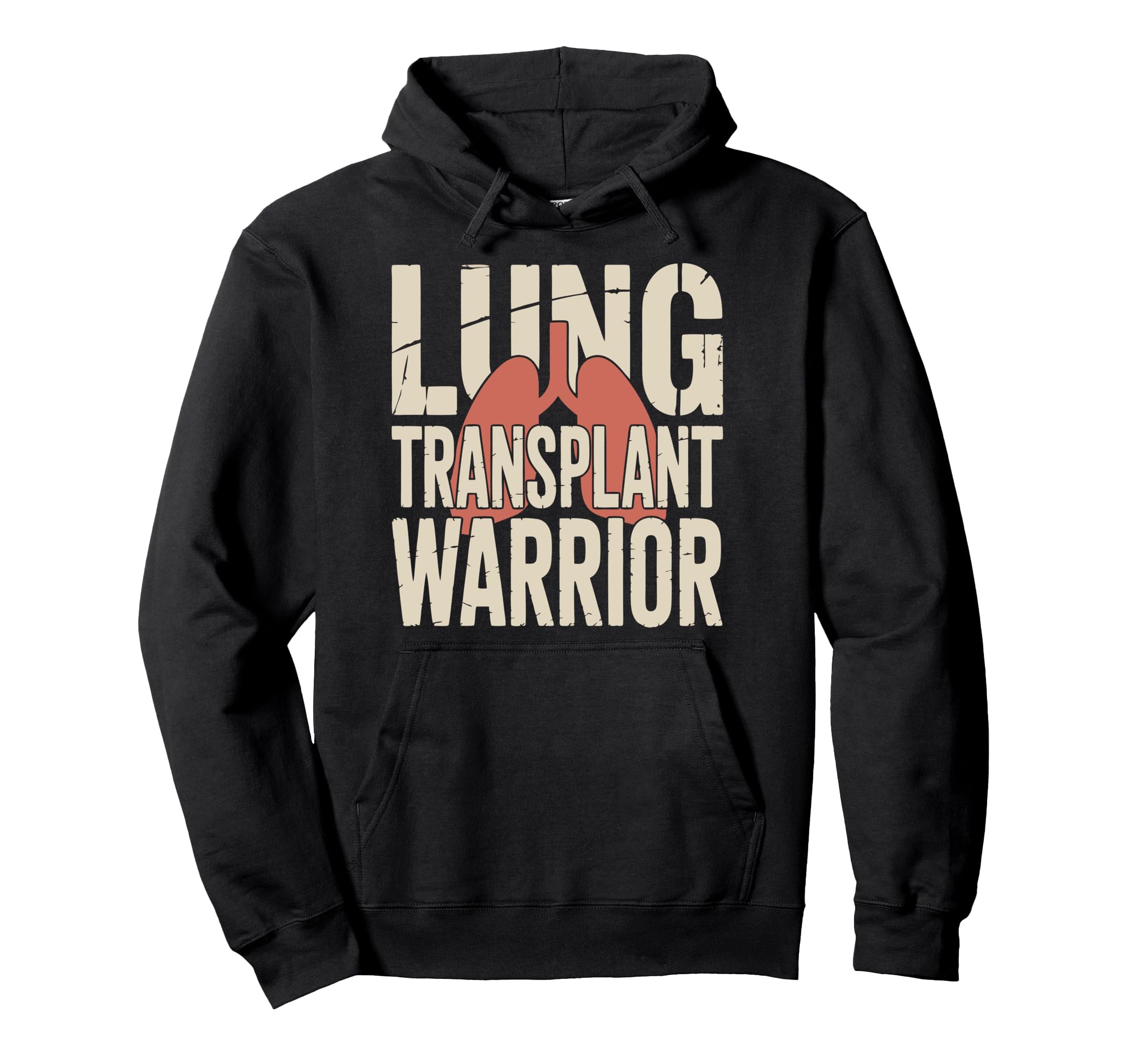 Lung Transplant Warrior Hoodie - Trendy Graphic Unisex - T-Shirt, Sweatshirt, Hoodie