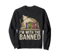 Im Banned Book Reading Books Sweatshirt - Graphic Print for Adults - T-Shirt, Sweatshirt, Hoodie