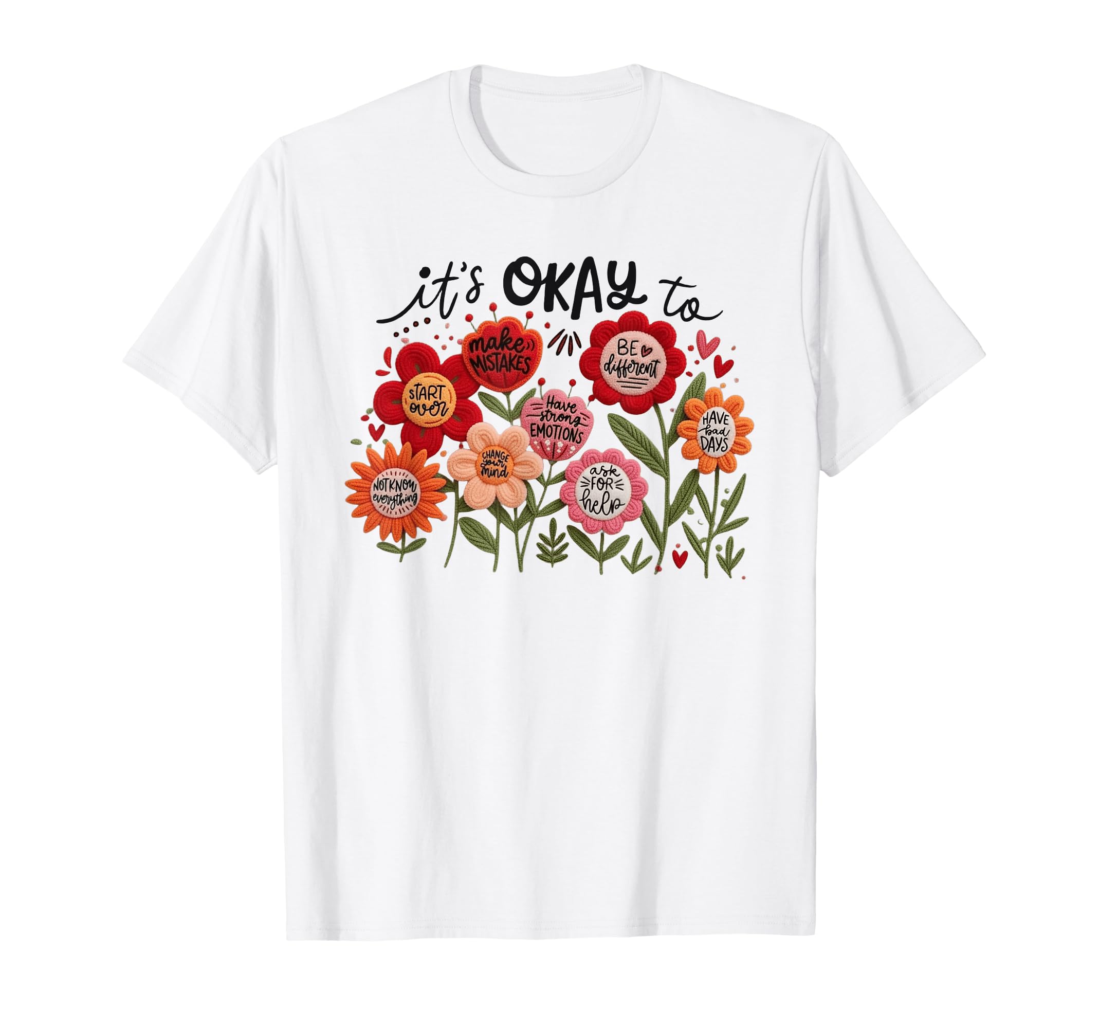 Its Okay To Mental Wellness Positive T-Shirt - Custom Art Print Men Women - T-Shirt, Sweatshirt, Hoodie