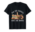 Ban Fascists Save Books Funny Book T-Shirt - Graphic Print for Adults - T-Shirt, Sweatshirt, Hoodie