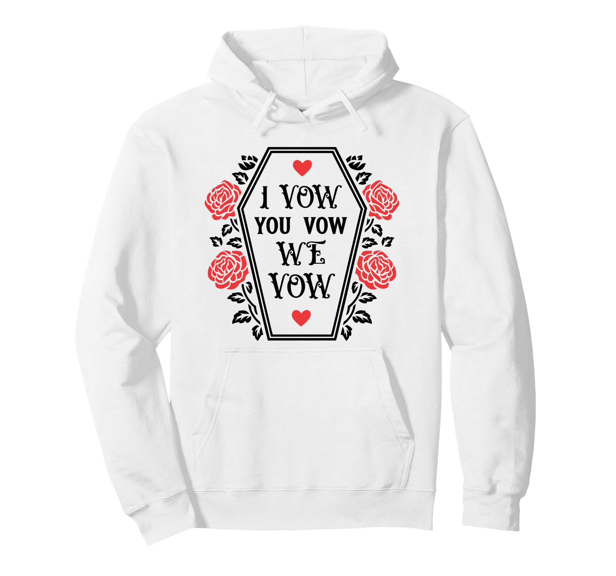 Dark Romance I Vow You Vow We Vow Smutty Hoodie - Trendy Graphic Men Women - T-Shirt, Sweatshirt, Hoodie