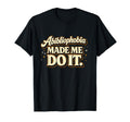 Abibliophobia Book Lover Reading T-Shirt - Fun Novelty Design Men Women - T-Shirt, Sweatshirt, Hoodie