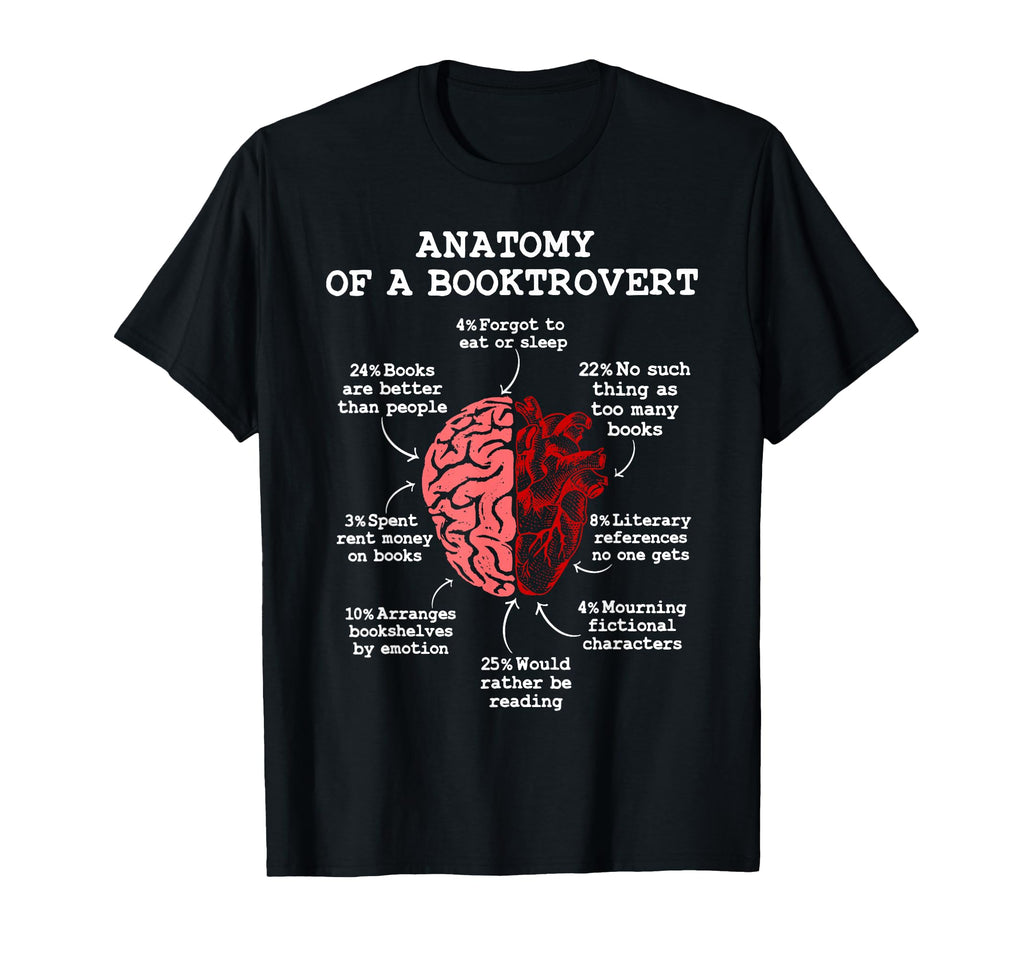 Anatomy Booktrovert Nerd Librarian T-Shirt - Fun Novelty Design Men Women - T-Shirt, Sweatshirt, Hoodie