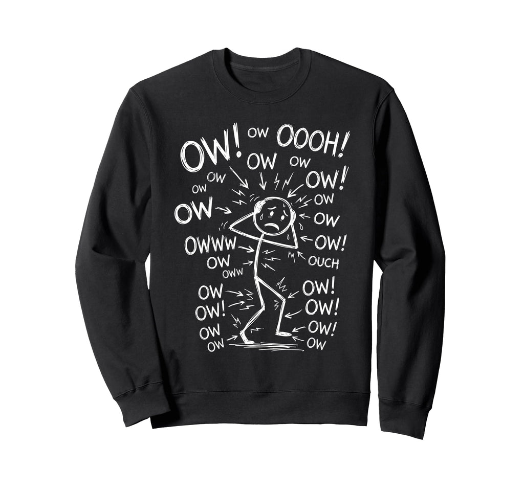 Ow Ow Ow Stick Figure Funny Sweatshirt - Minimalist Print Men Women - T-Shirt, Sweatshirt, Hoodie