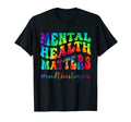 Mental Health Matters Tie Dye Human T-Shirt - Graphic Print Men Women - T-Shirt, Sweatshirt, Hoodie