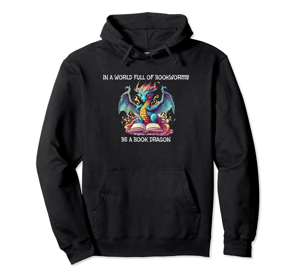World Bookworms Be Book Dragon Reading Hoodie - Unique Graphic Men Women - T-Shirt, Sweatshirt, Hoodie