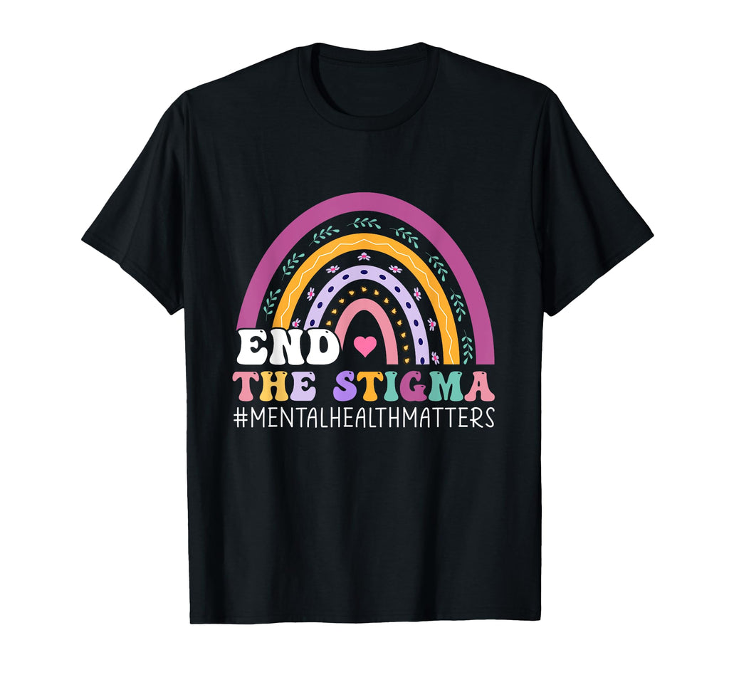 End Stigma Mental Health Mental Health T-Shirt - Trendy Graphic Men Women - T-Shirt, Sweatshirt, Hoodie