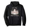 Ghost Book Lover Let Me Read Peace Hoodie - Aesthetic Graphic for Adults - T-Shirt, Sweatshirt, Hoodie