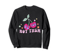 Self Love Self Care Be You Not Sweatshirt - Streetwear Style Men Women - T-Shirt, Sweatshirt, Hoodie