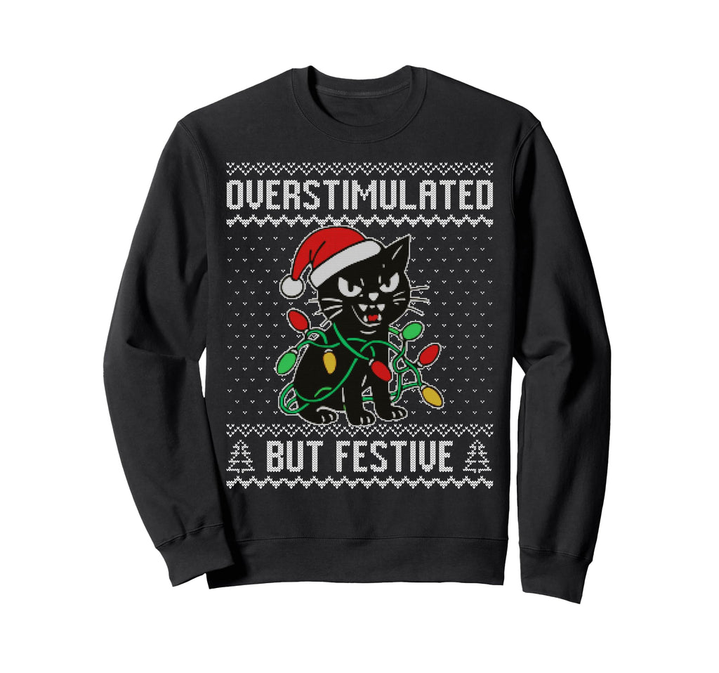 Overstimulated But Festive Black Sweatshirt - Minimalist Print for Adults - T-Shirt, Sweatshirt, Hoodie