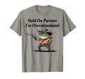 Hold Partner Im Overstimulated Cowboy Frog T-Shirt - Trendy Graphic Unisex - T-Shirt, Sweatshirt, Hoodie