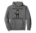 Hold Partner Im Overstimulated Cowboy Frog Hoodie - Streetwear Style Unisex - T-Shirt, Sweatshirt, Hoodie